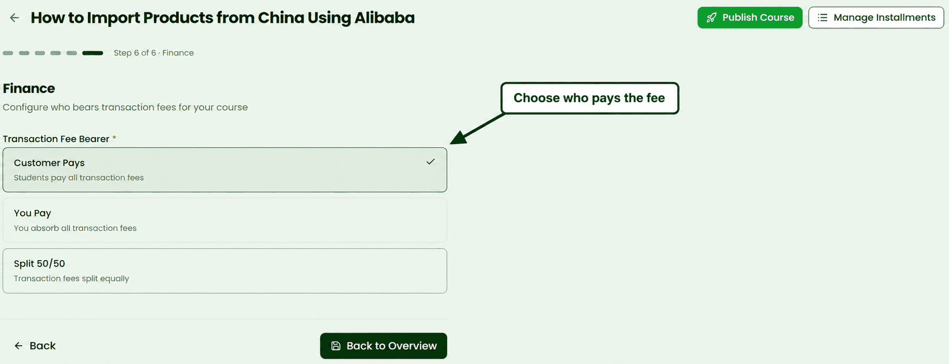 Choose who bears the processing fee